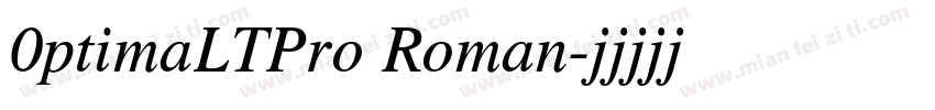 0ptimaLTPro Roman字体转换